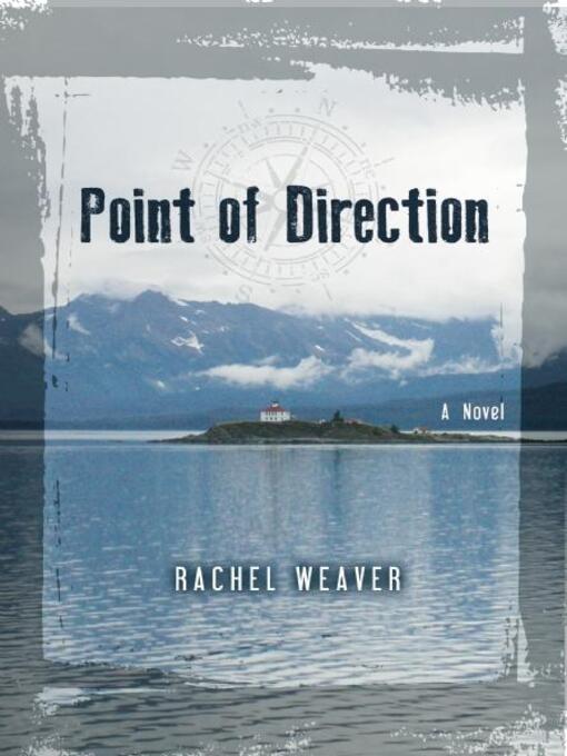 Title details for Point of Direction by Rachel Weaver - Available